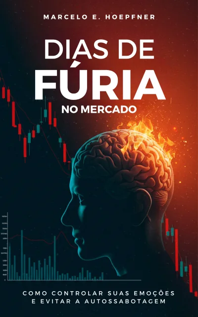 Capa de Dias de Fúria no Mercado — Como controlar suas emoções e evitar a autossabotagem